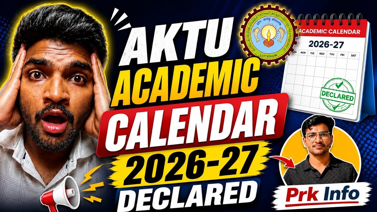AKTU Academic Calendar 2026-27 Declared 🔥 | Official Schedule Released | Odd & Even Semester | #Aktu