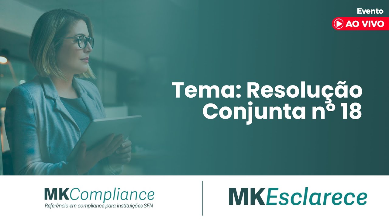 MK Esclarece -  Tema: Resolução  Conjunta nº 18