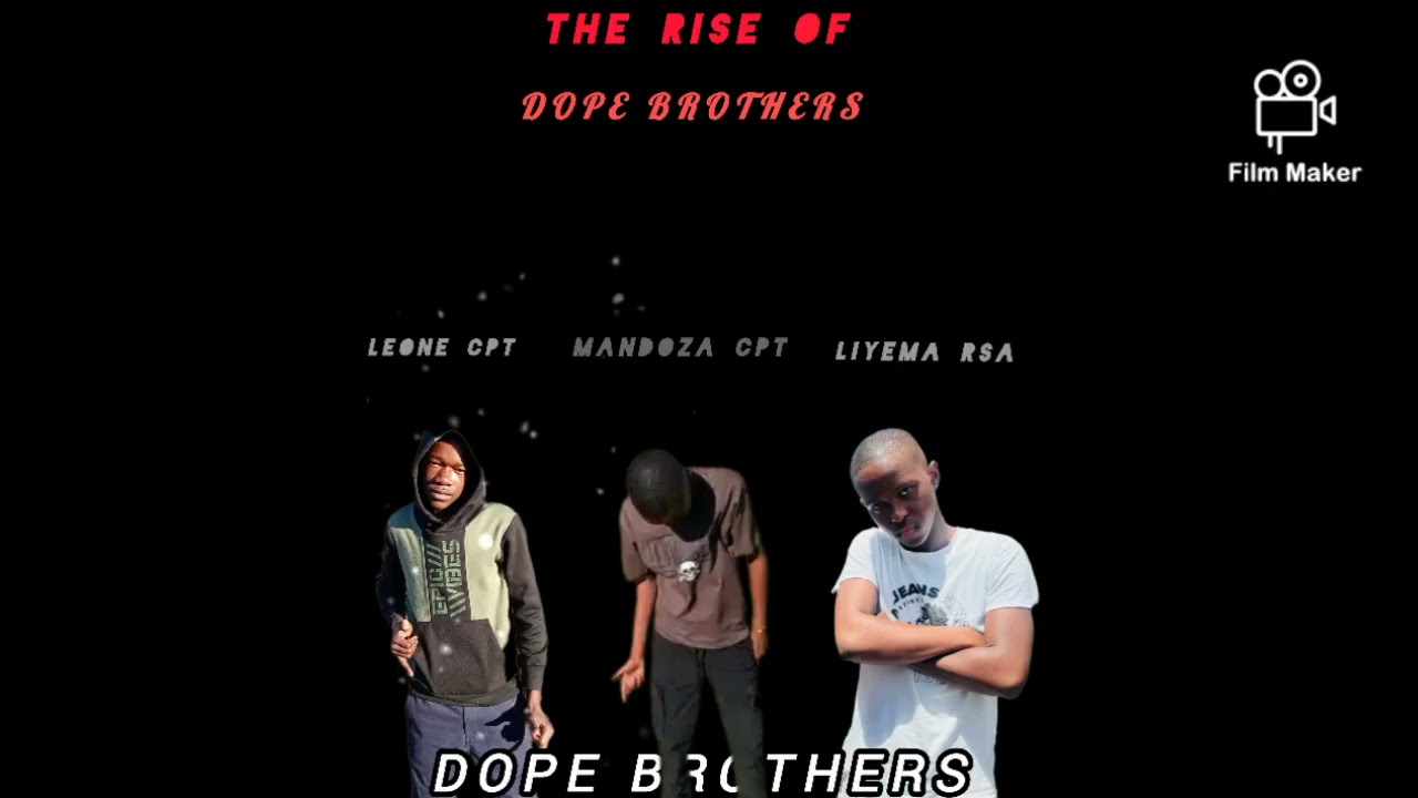 THE RISE OF DOPE BROTHERS