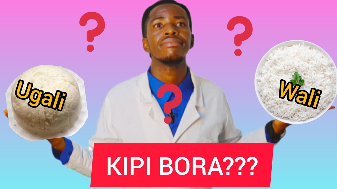 KIPI NI BORA KATI YA UGALI WA DONA & WALI MWEUPE?????.
