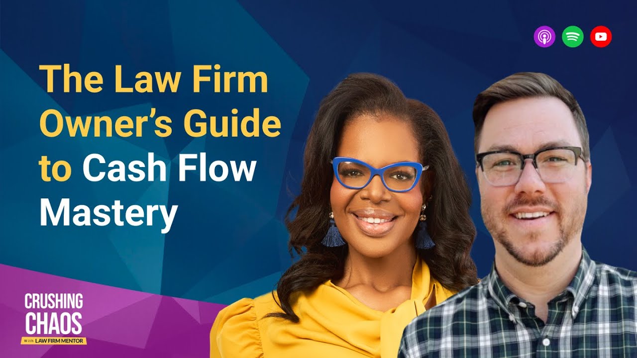 The Law Firm Owner’s Guide to Cash Flow Mastery