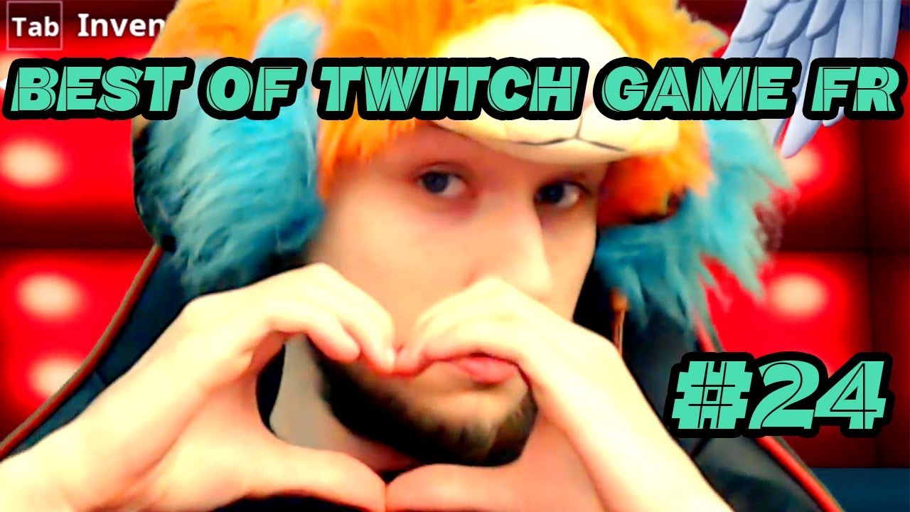 Best Of Stream FR #24
