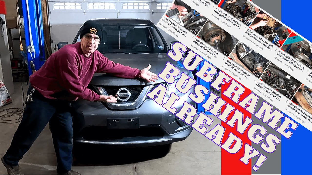 Шум втулок подрамника Nissan Rogue 2016 года на Nissan с пробегом 75 тысяч миль?! Давайте разберё...