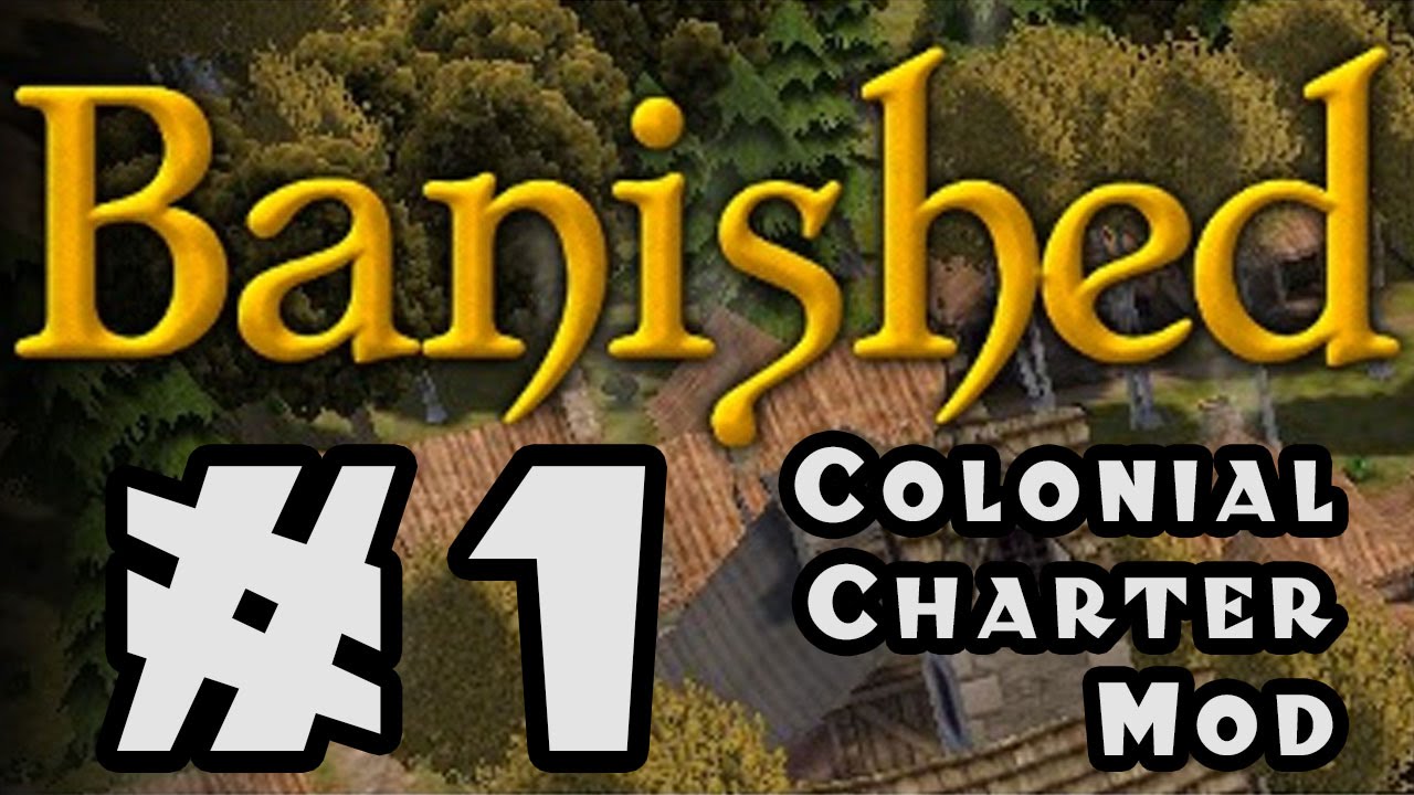 Banished - Colonial Charter Mod - #1