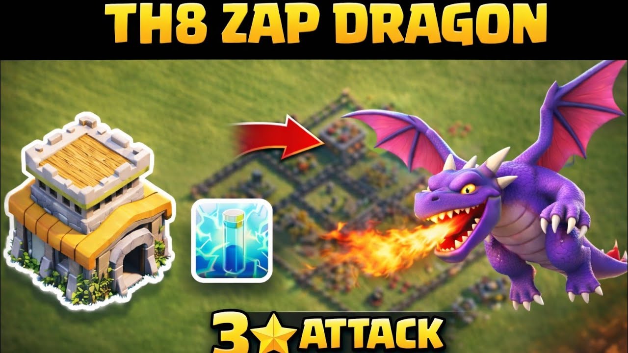 TH8 Zap Dragon Army 🔥  Dragon 3⭐ Attack Strategy | Clash of Clans