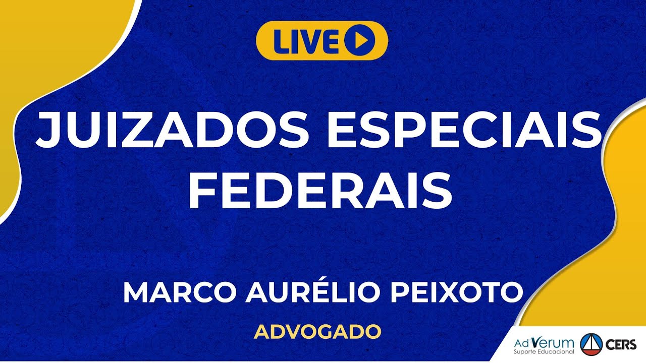 Juizados Especiais Federais  | Prof. Marco Aur&eacute;lio Peixoto