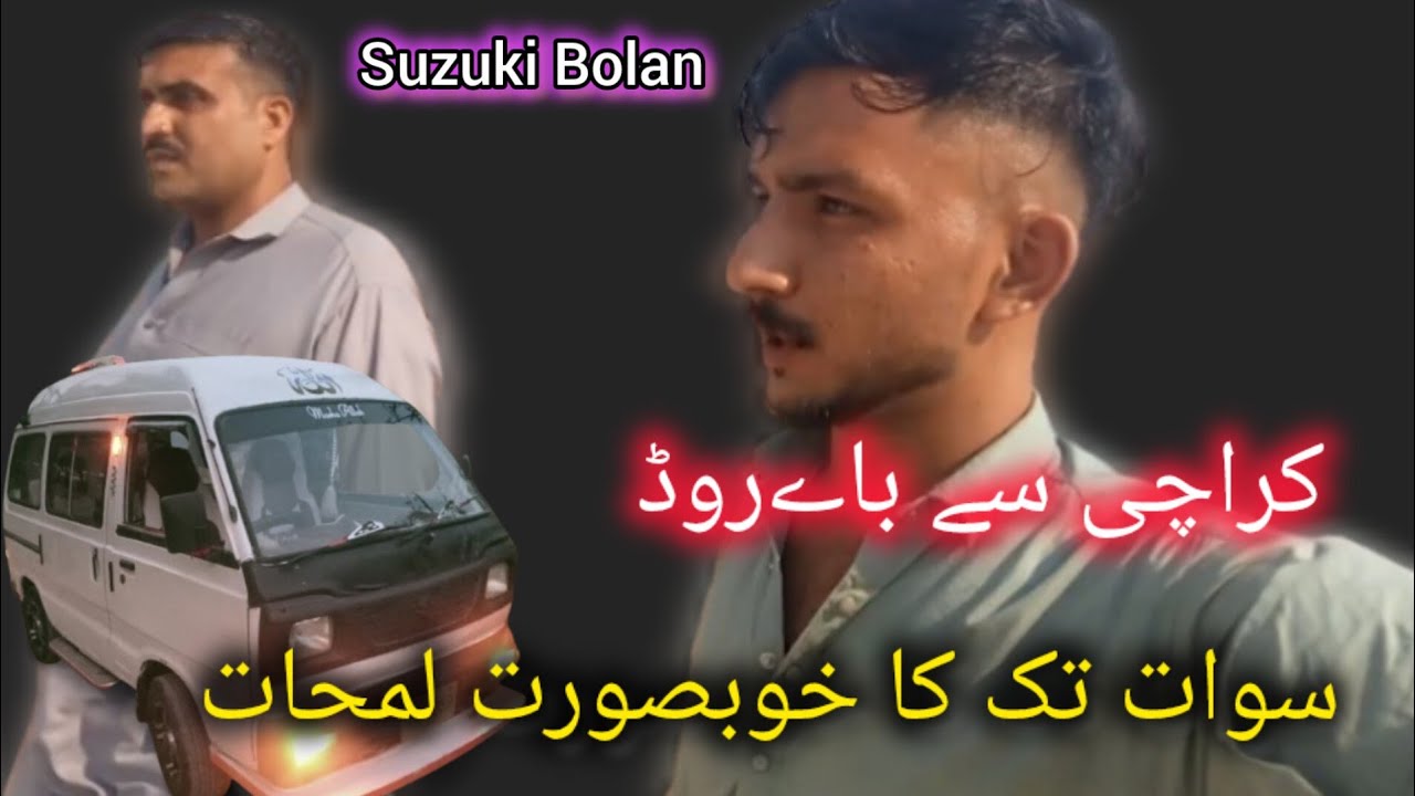 Karachi To Swat Suzuki Bolan Hi roof[Mr.AsifVlog]#SuzukiBolan#KarachiToSwat