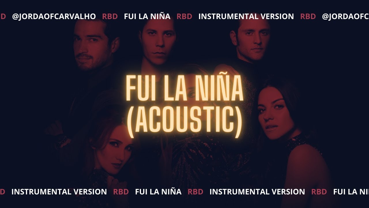 RBD - Fui La Niña [Instrumental Acoustic Version]