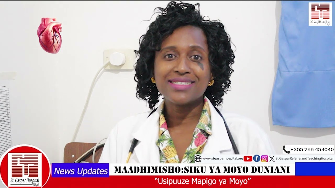 MAADHIMISHO:SIKU YA AFYA YA MOYO DUNIANI SEPT 29,2025