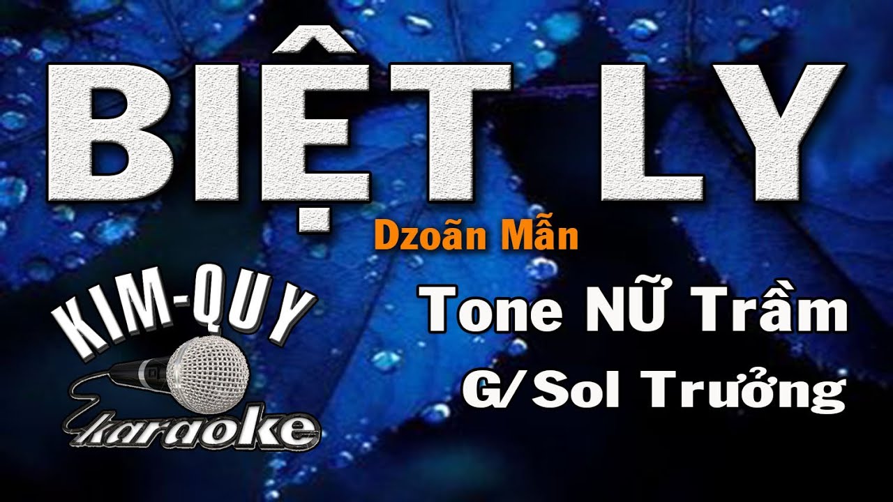 BIỆT LY - KARAOKE - Tone NỮ Trầm ( G/Sol Trưởng )