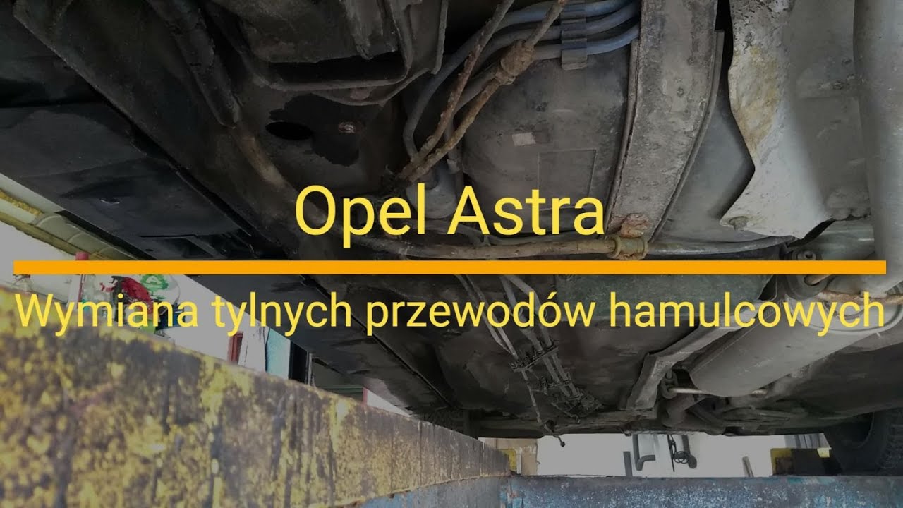 Opel Astra - Wymiana tylnych przewodów hamulcowych