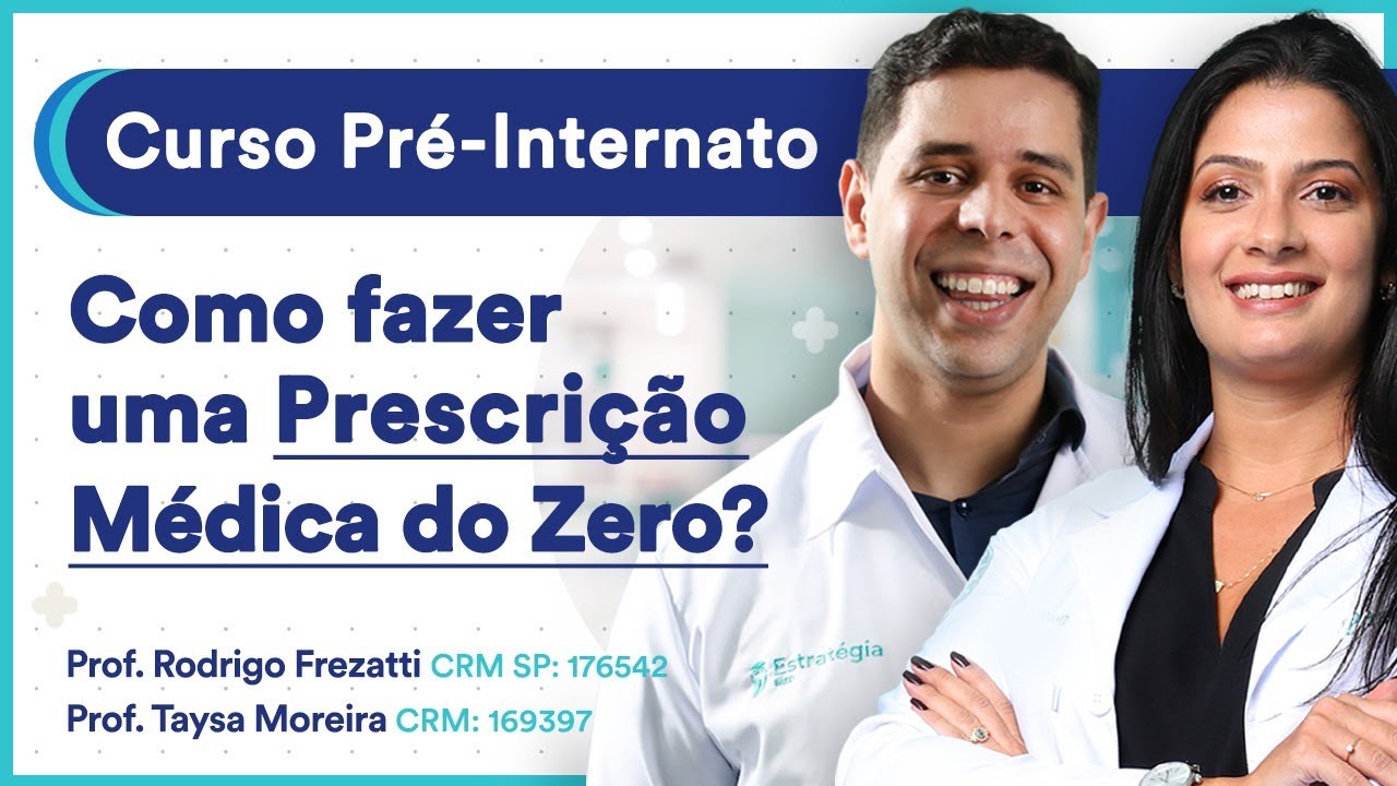Como fazer uma prescrição médica do zero? - Aula de Clínica Médica | Curso Pré-Internato