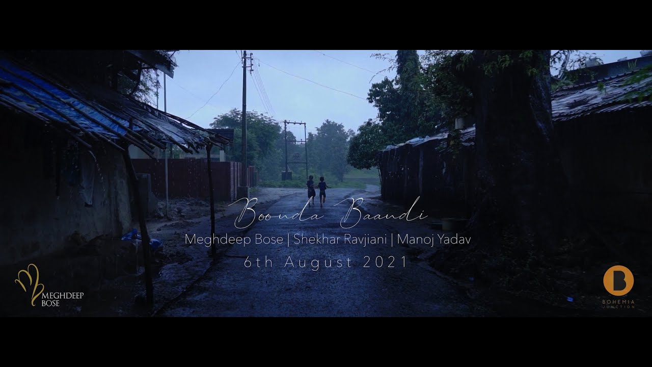 Boonda Baandi - Shekhar Ravjiani | Meghdeep Bose | Manoj Yadav | Pushkar Mahabal