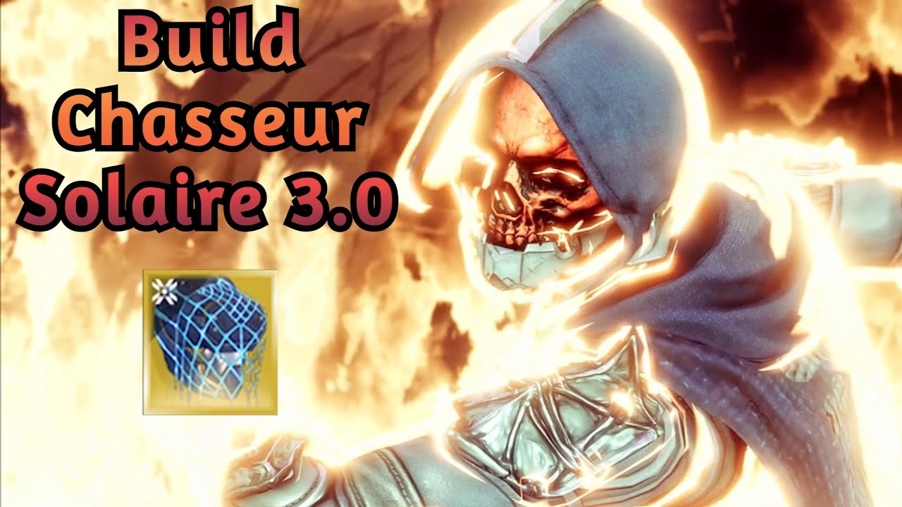 Invisible En Solaire 3.0 ! - Build Chasseur Solaire [Destiny 2] [FR]