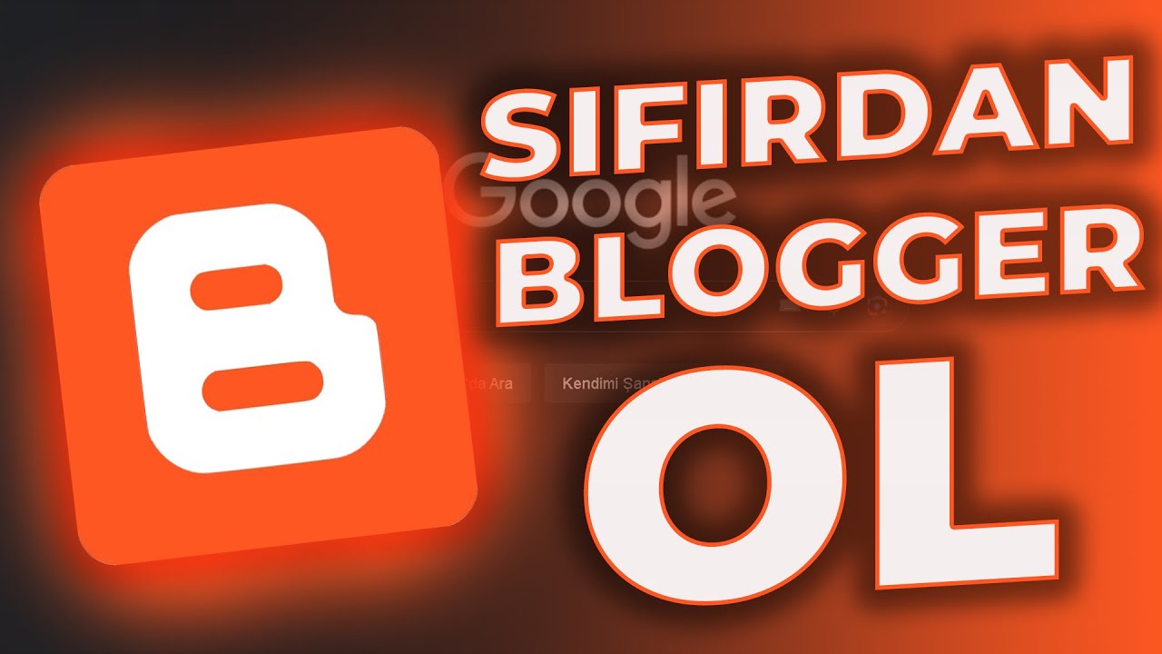 A'dan Z'ye Blogger Eğitimi Tüm Detaylar - [Vergi Nasıl Verilir ? Kitle Nasıl Oluşturulur?...]