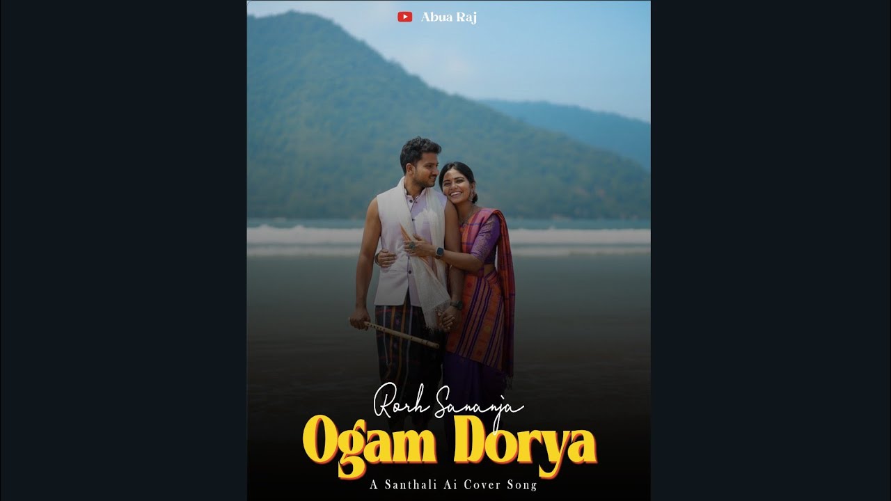 Ogam Dorya - Rorh Sananja | Santhali AI Cover Song 2026 | Abua Raj