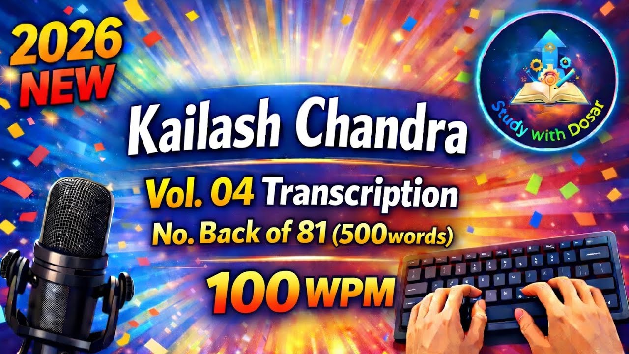 ✍️ 100 WPM Transcription | Back of 81 | 500 Words | KC 81 Back | Vol 04 | English Shorthand | 📚 2026