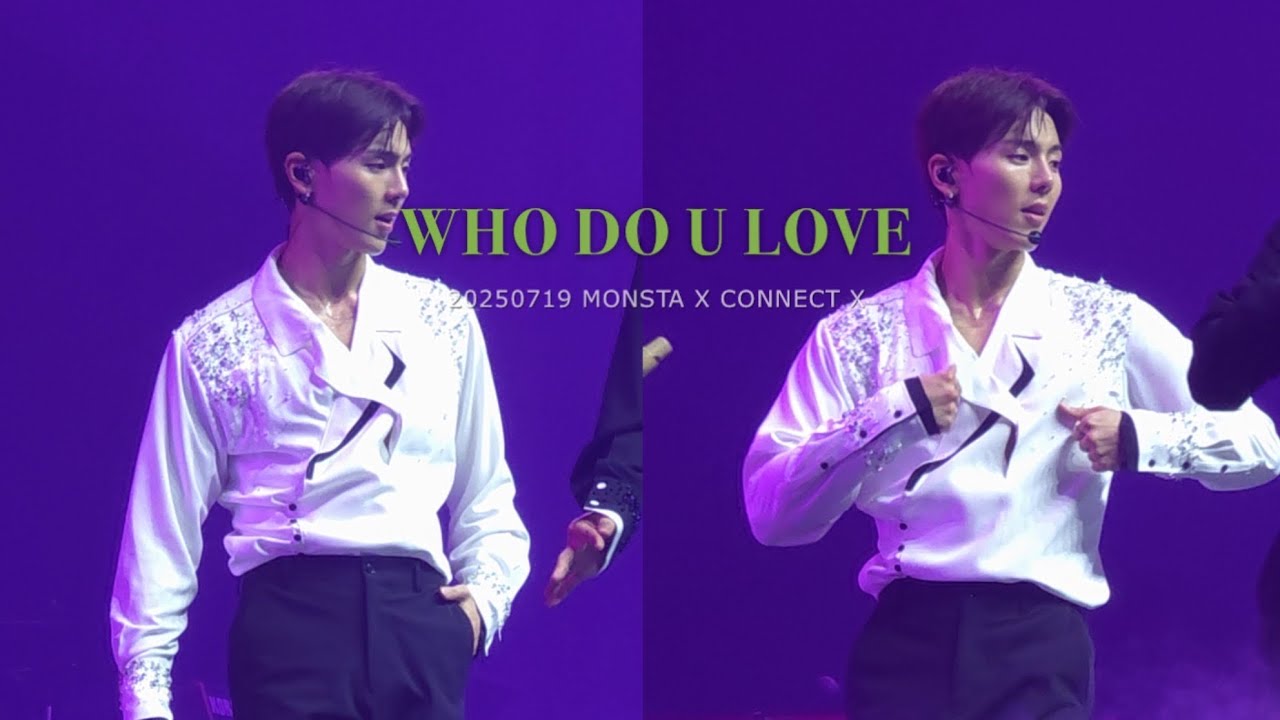 MONSTA X CONNECT X -WHO DO U LOVE 셔누 4K focus 250719