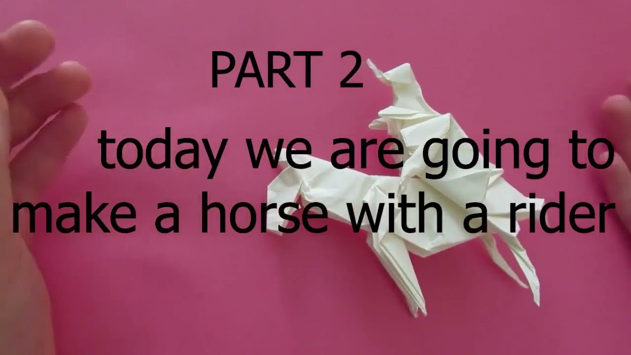 Origami horse with a rider | PART 2 