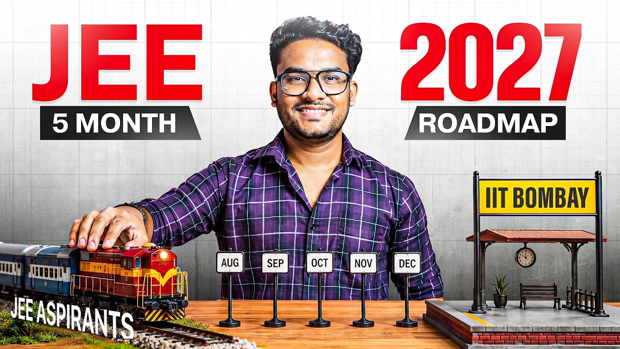 ONLY 5-Month Roadmap To Crack JEE 2027