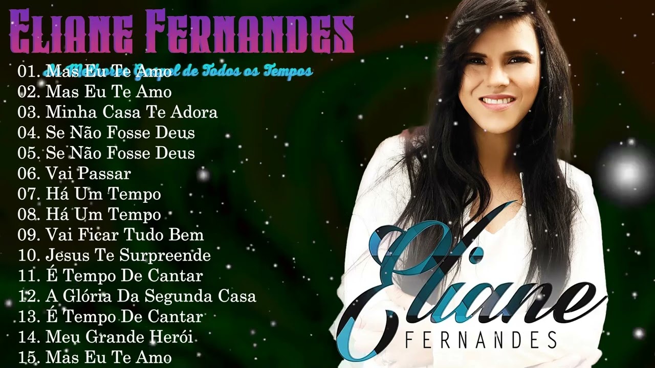 Eliane Fernandes 15 Grandes Êxitos 2026 | Lo Mejor De La Adoración Pentecostal | A Cruz Y Sonhos