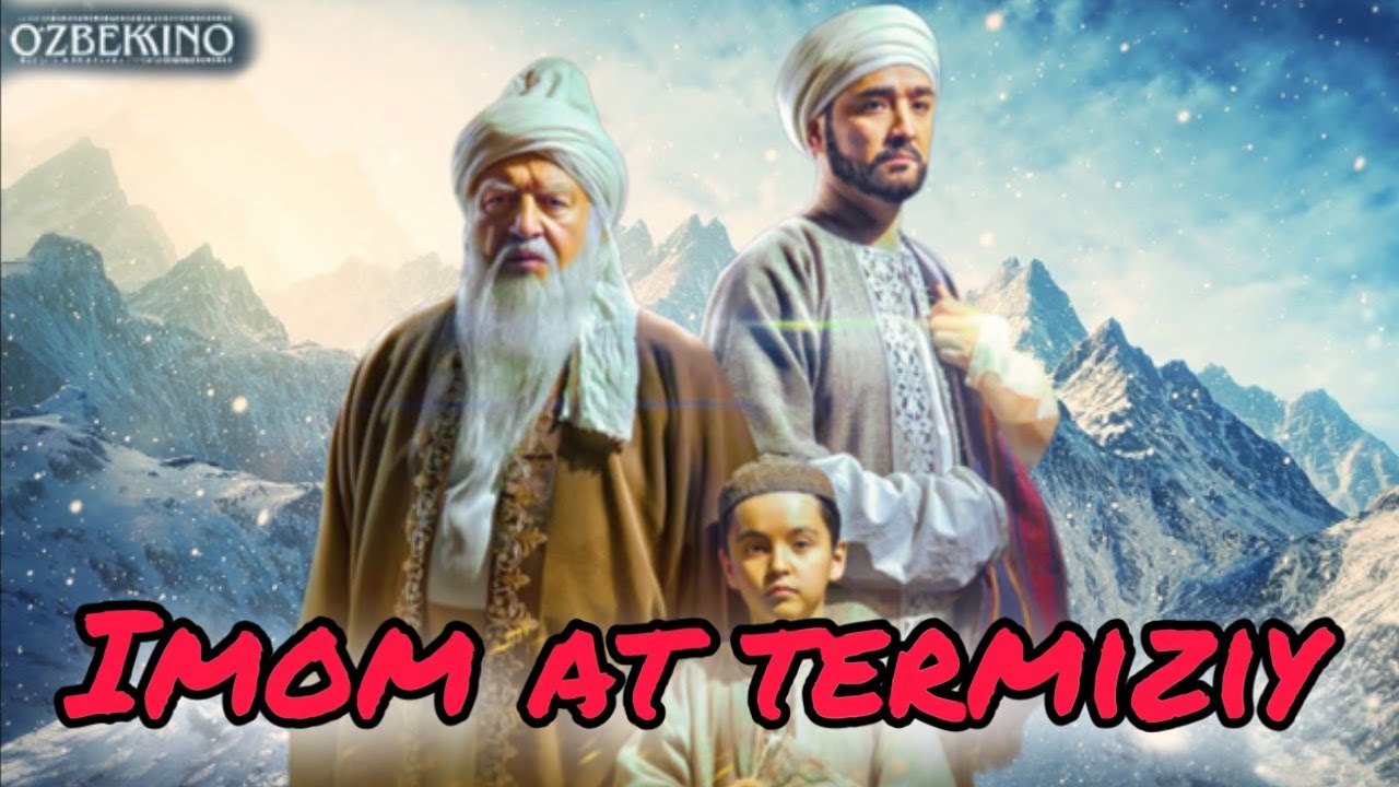 🎬 Islomiy Kino: Imom at-Termiziy - O'zbek Tilida | Hayoti |  Qissasi | Film | Tarixiy | Diniy Kino🌙