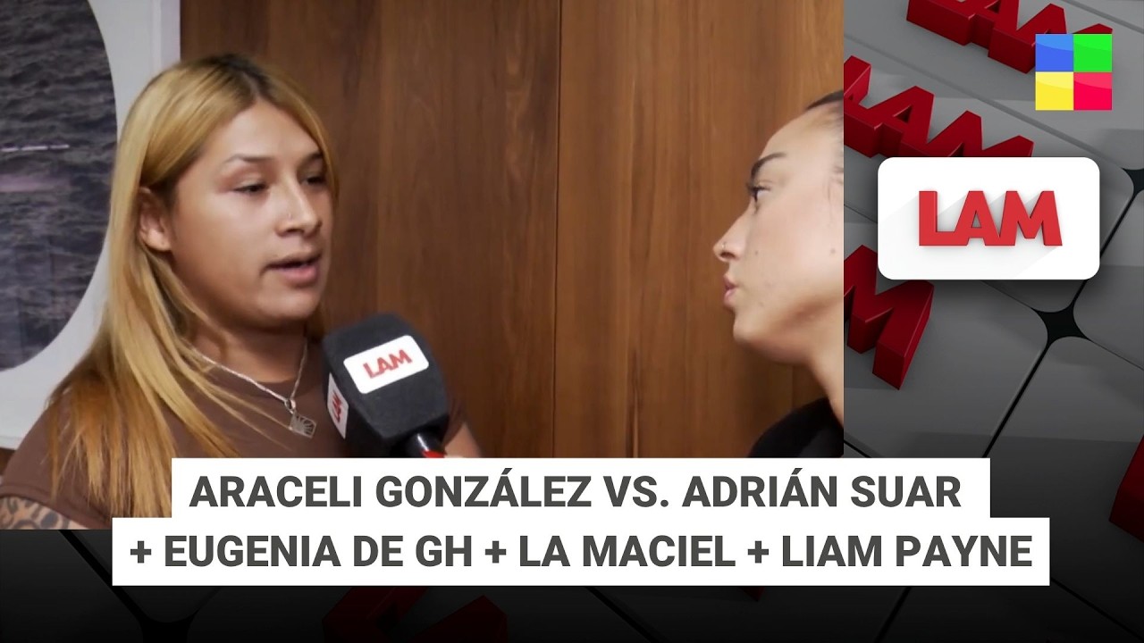 Araceli Gonz&aacute;lez vs. Adri&aacute;n Suar + Eugenia de GH + La Maciel #LAM | Programa completo (27/03/26)