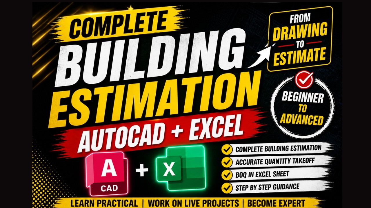 COMPLETE BUILDING ESTIMATION COURSE | BUILDING ESTIMATION WITH AUTOCAD AND EXCEL BY MUDASSIR AFRAZ.