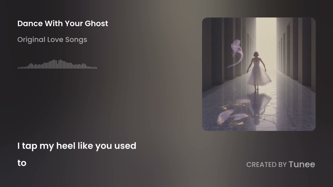 Dance With Your Ghost