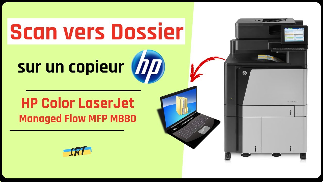 Configurer Scan vers dossier réseau sur copieur HP -Scan to folder (HP Color LaserJet flow MFP M880)