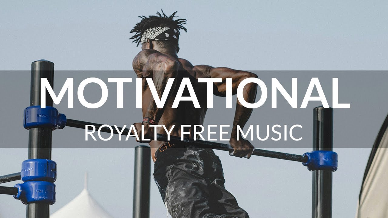 Motivational Background Royalty Free Music For Sports Videos