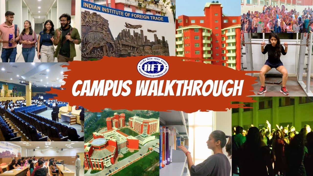 IIFT CAMPUS WALKTHROUGH