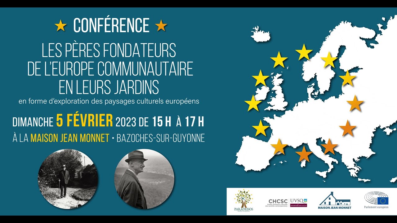 Les pères fondateurs de l'Europe communautaire en leurs jardins