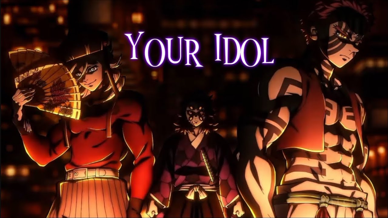 Demon slayer || Your Idol || AMV