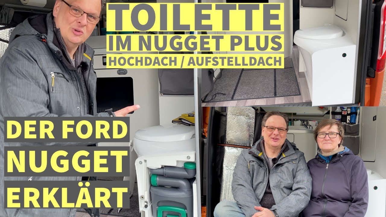 Der FORD NUGGET erklärt | Die Toilette im Nugget Plus Hochdach/Aufstelldach | Wie funktioniert die?