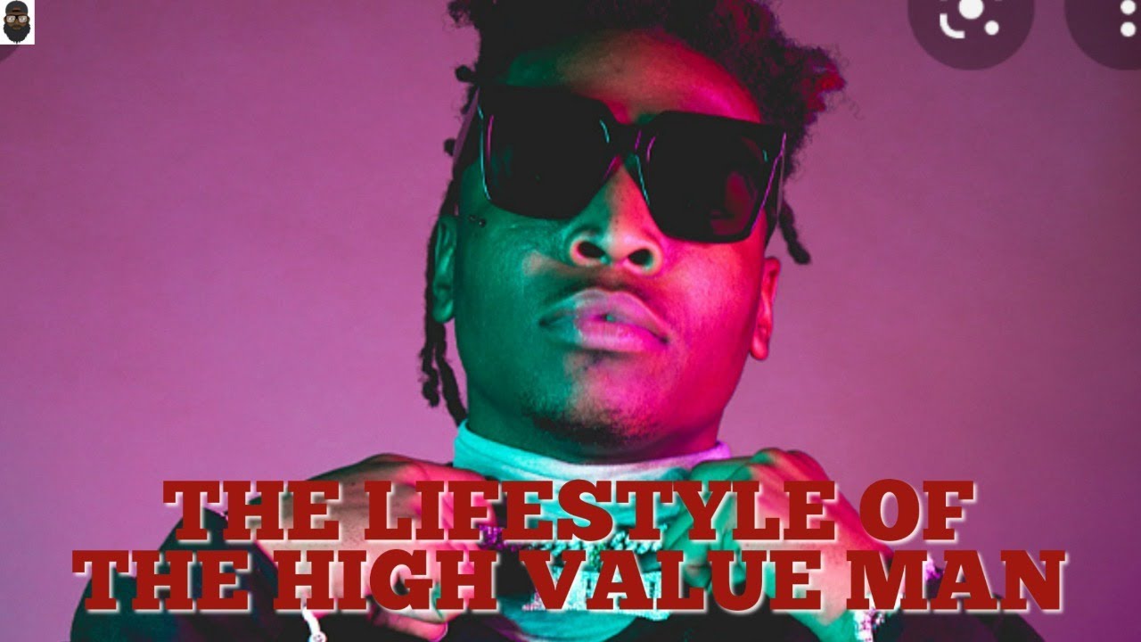 The Lifestyle Of The High Value Man