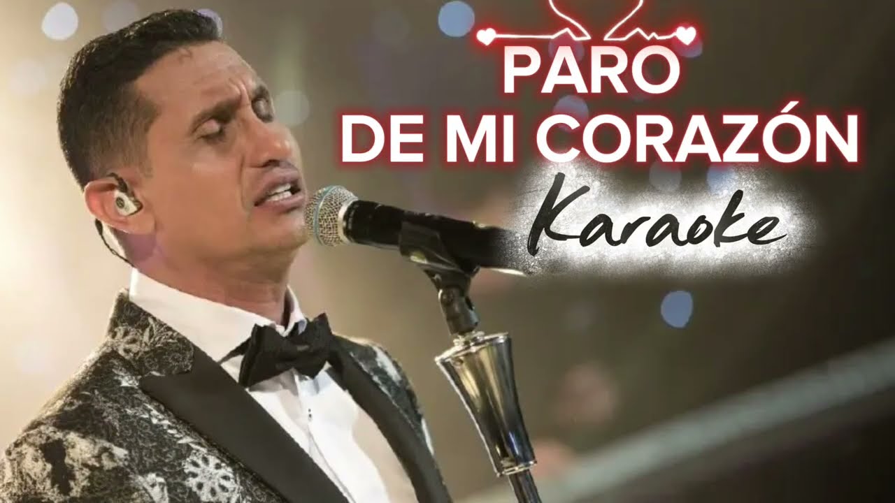 Karaoke Paro de mi Corazón (coros) - Hebert Vargas y Los Gigantes