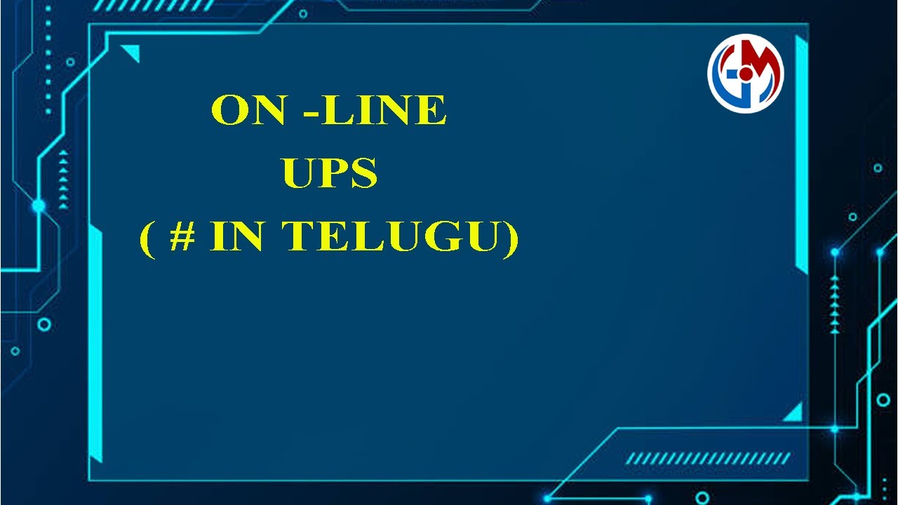 ON -LINE UPS ( # IN TELUGU)
