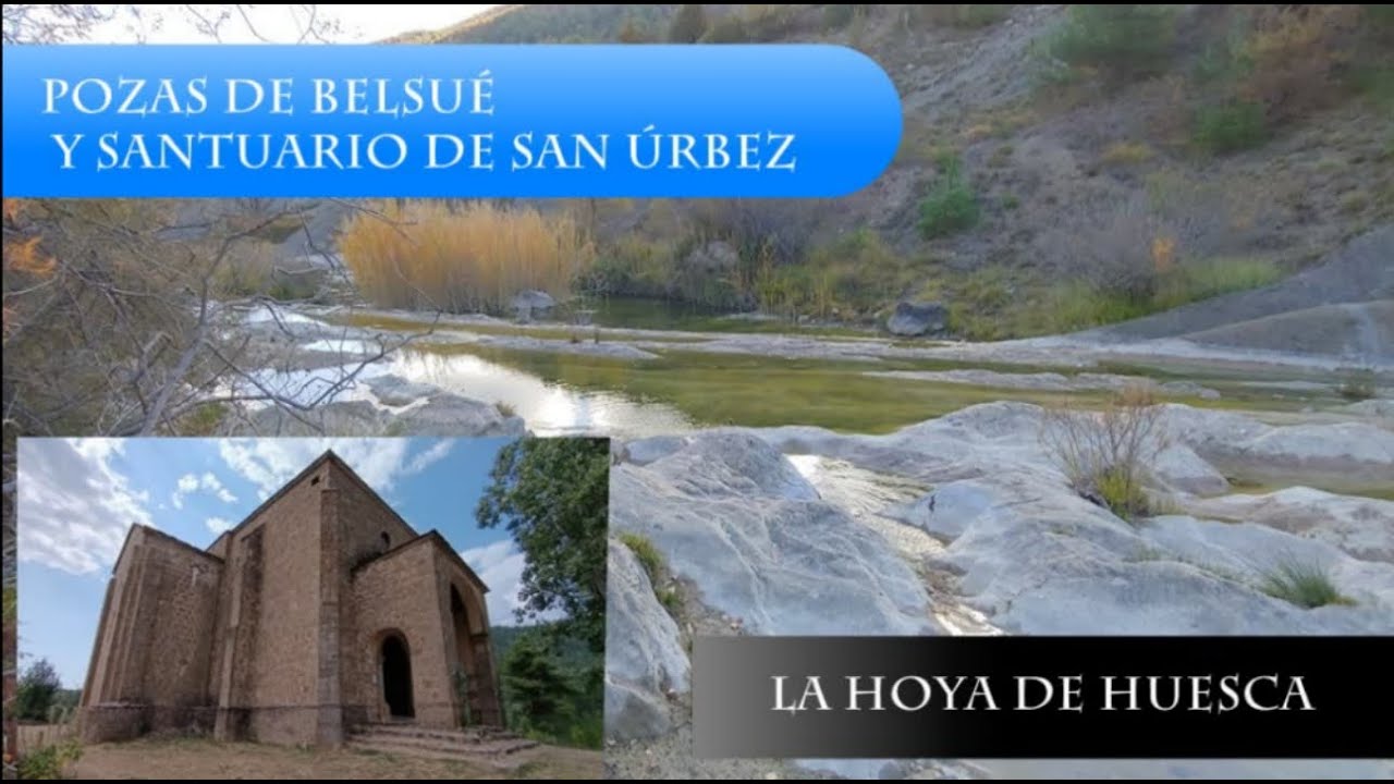 Pozas de Belsué y Santuario de San Úrbez
