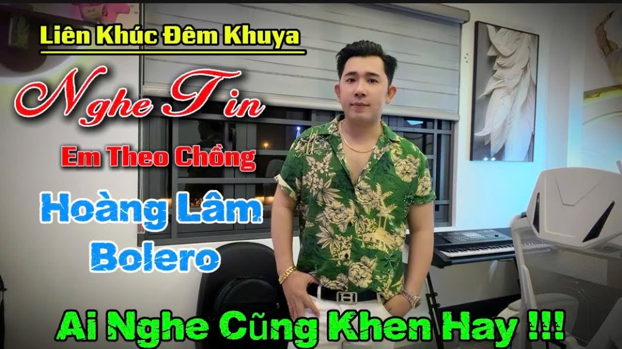 Liên Khúc Đêm Khuya 2026 | Nghe Tin Em Theo chồng | Hoàng Lâm Bolero 