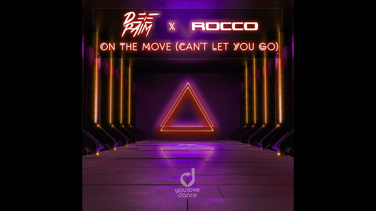 On The Move (Can't Let You Go)