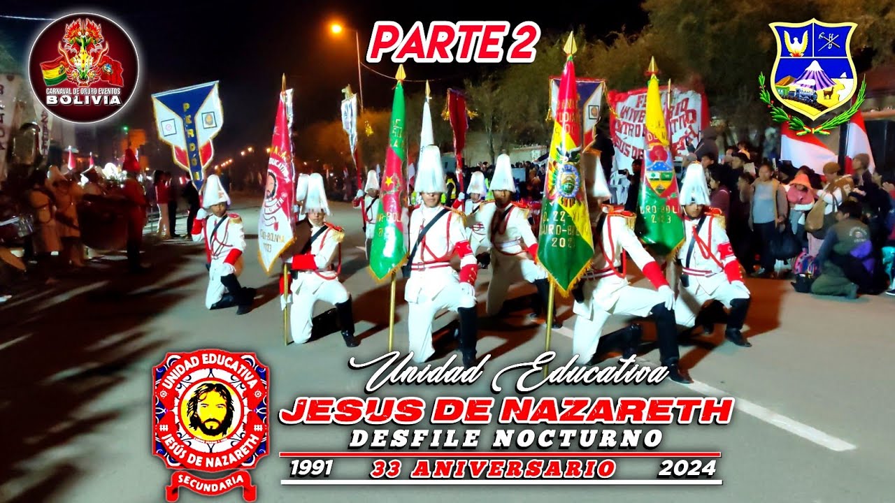 UNIDAD EDUCATIVA JESUS DE NAZARETH - DESFILE NOCTURNO, CONMEMORANDO SUS 33 ANIVERSARIO Parte 2