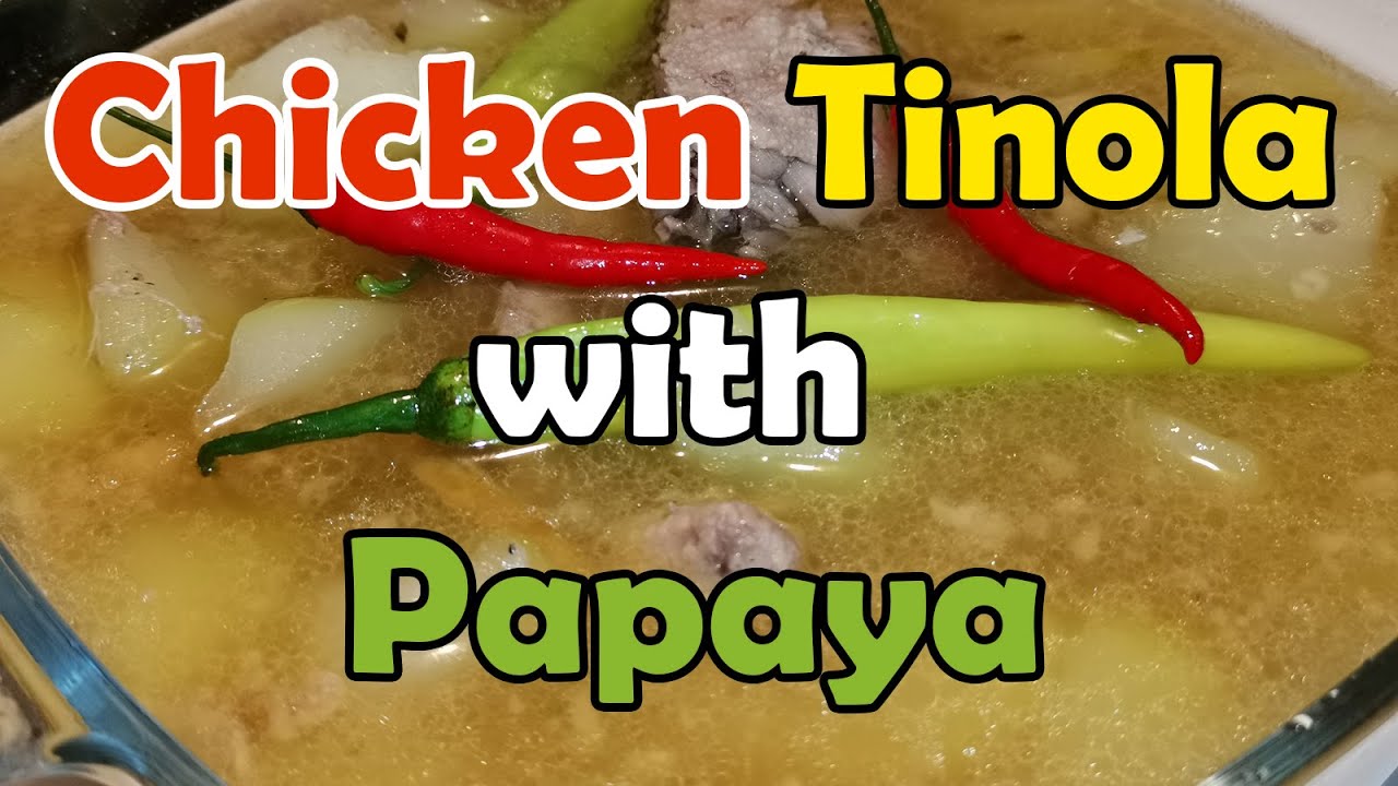 Chicken Tinola with Papaya and Sili | Quick and Easy Recipe by Chef RoRo