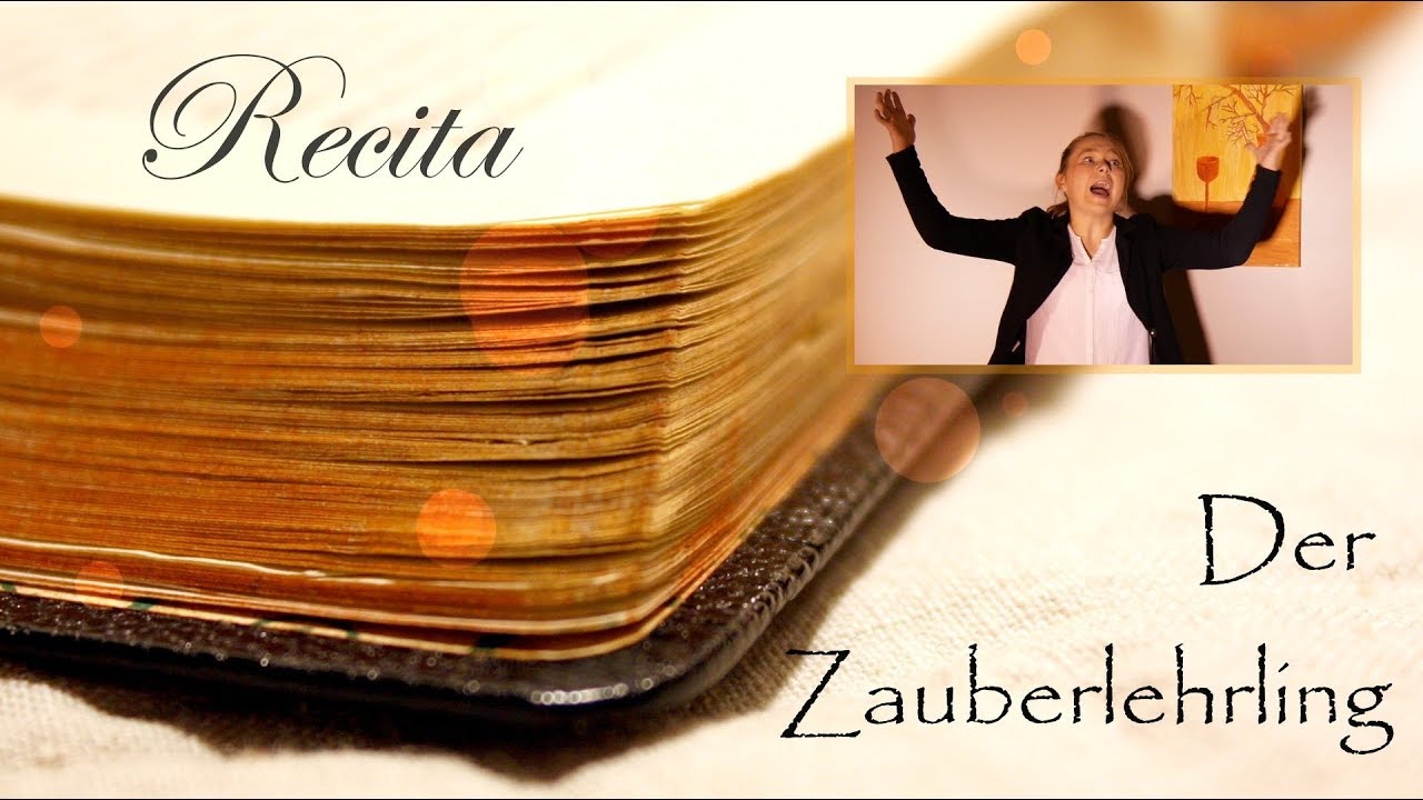 Der Zauberlehrling - Johann Wolfgang von Goethe I Rezitation von Recita