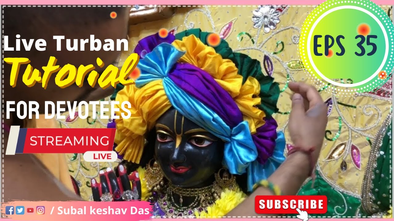 Radha Syamsundar Live Turban Tutorial-35 | Turban Making, ISKCON, Central New Jersey, Deity Darshan.
