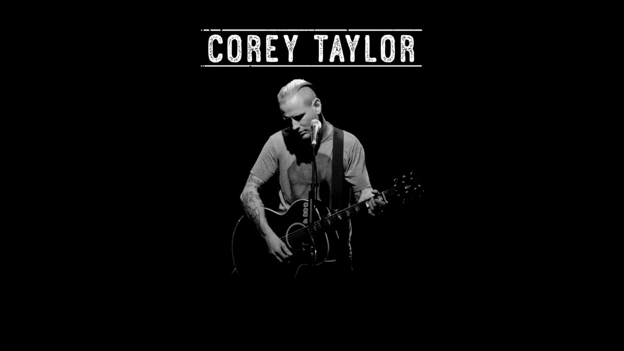 Corey Taylor - Bother (Stone Sour acoustic)