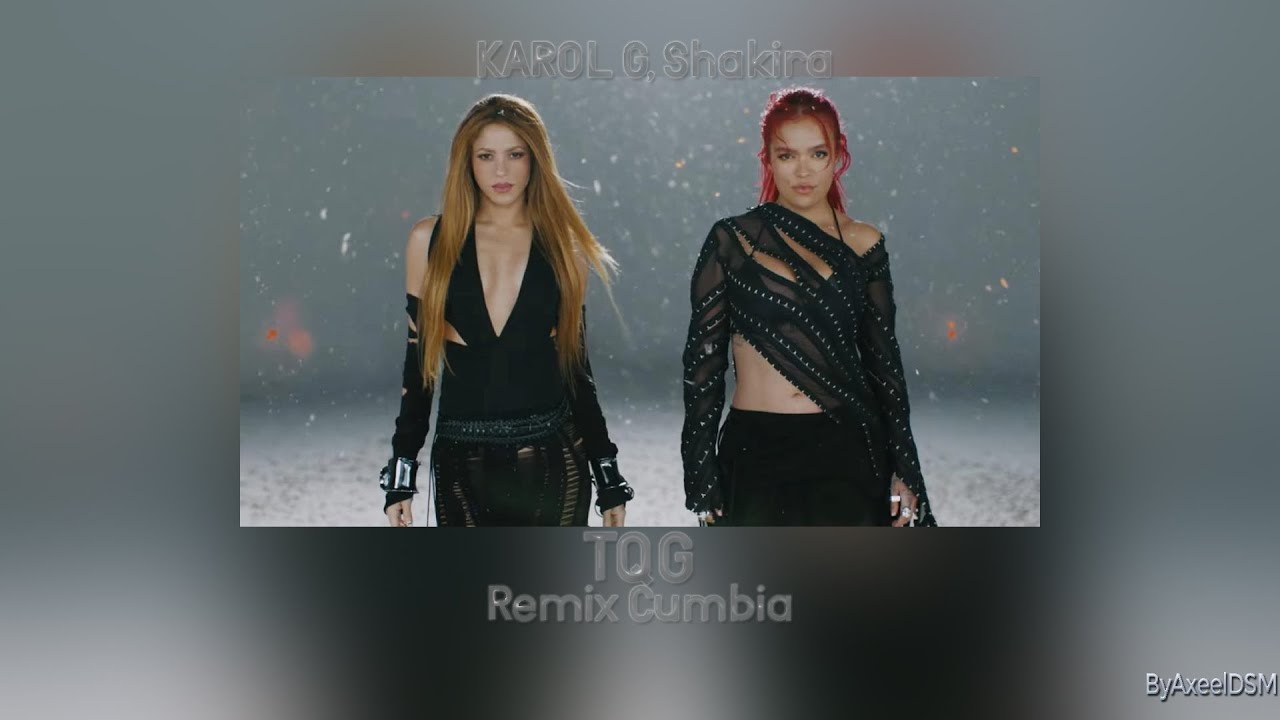 KAROL G, Shakira - TQG | Remix Cumbia