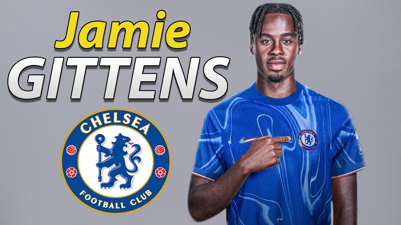 JAMIE GITTENS ● Chelsea Transfer Target 🔵 Best Skills, Goals & Assists