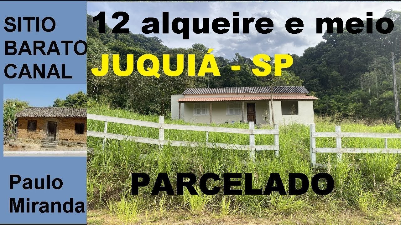 SÍTIO VENDE 12 ALQUEIRES E MEIO COM CASA PARCELADO em Juquiá SP