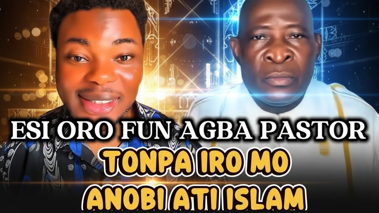 Esi Oro fun pastor ton Paro mo anobi ati islam